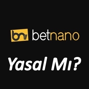 Betnano Yasal Mı